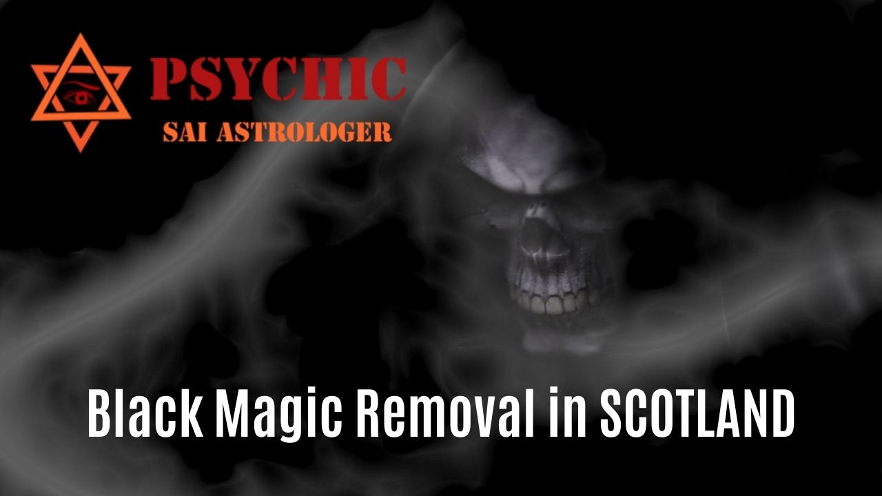 black magic removal in scotland
