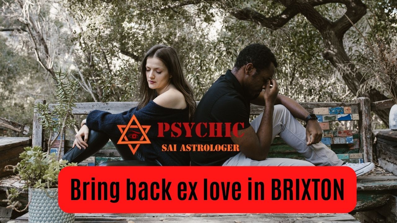 bring back ex love in brixton