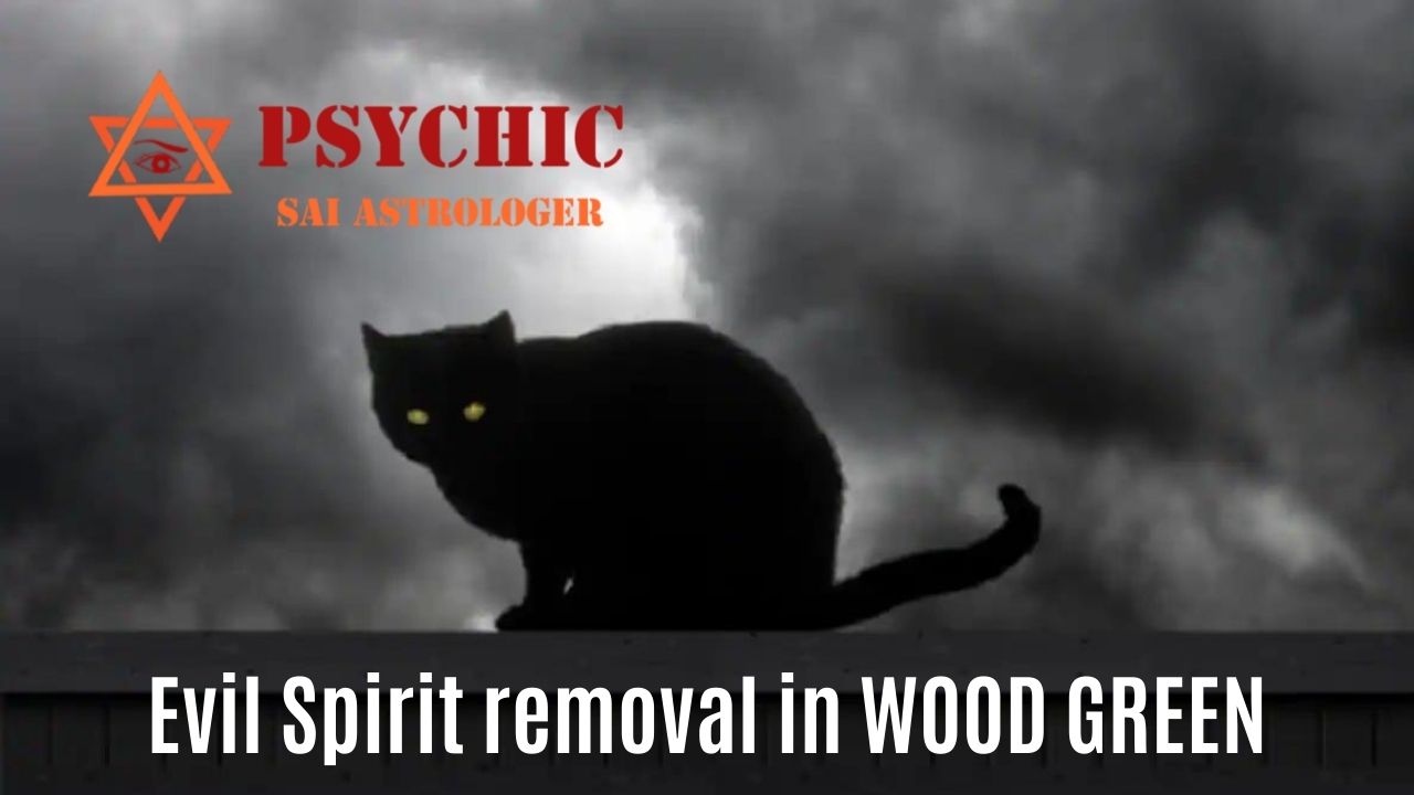 evil spirit removal expert in wood green
